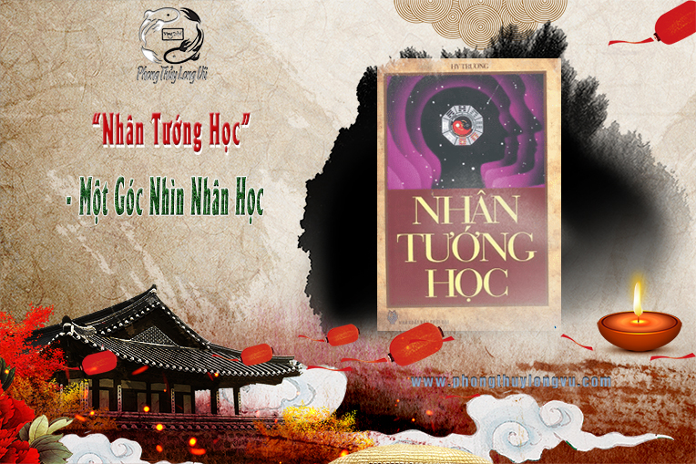 Review sách “Nhân Tướng Học” - Một Góc Nhìn Nhân Học